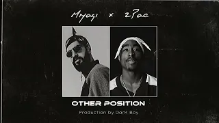 2Pac & Miyagi - Other Position