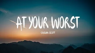 Calum Scott - At Your Worst (Mix Lyrics)