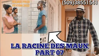 la racine des maux part 7