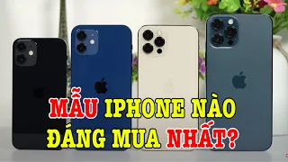 Điện thoại iPhone 12 nào đáng mua nhất trong 4 mẫu năm nay?