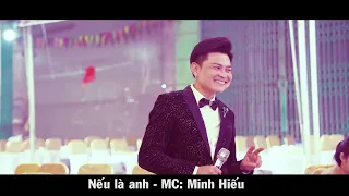 Nếu là anh - MC: Minh Hiếu