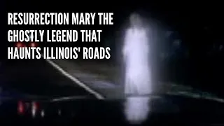 Resurrection Mary The Ghostly Legend That Haunts Illinois' Roads