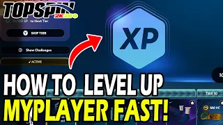 How to Level Up MyPlayer Fast in TopSpin 2k25