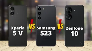 Sony Xperia 5 V vs Samsung Galaxy S23 vs Asus Zenfone 10