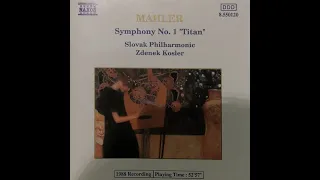 Symphony No. 1, “Titan” by Gustav Mahler; Slovak Philharmonic, Zdeněk Košler,