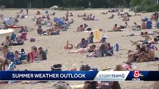 Climate expert releases summer weather outlook for New England