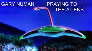 Gary Numan   Praying to the aliens mix