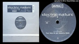 Electric Nature - It's Electric (Tom Wax & Jan Jacarta Remix)