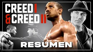 CREED 1 y 2 - Resumen