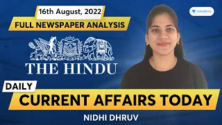 The Hindu Full Newspaper Analysis | Current Affairs Today | 16th Aug | Nidhi Dhruv | Unacademy CLAT