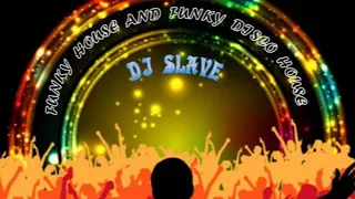 FUNKY HOUSE AND FUNKY DISCO HOUSE 🎧 SESSION 206 - 2020 🎧 ★ MASTERMIX BY DJ SLAVE