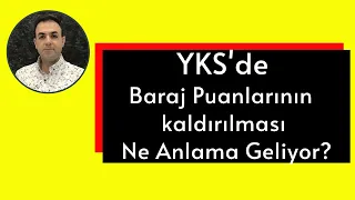 YKS'de Baraj Puanlarının Kaldırılması Ne Anlama Geliyor?