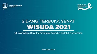 Live -  Sidang Terbuka Senat Wisuda 2021 Politeknik LP3I Medan (PLM)-Part 2