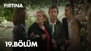 Fırtına 19. Bölüm - Full Bölüm