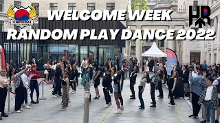 [KPOP IN PUBLIC: LONDON] WELCOME WEEK RANDOM PLAY DANCE 2022 | KCL HALLYU