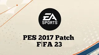 PES 2017| FiFA Patch 2023 AİO