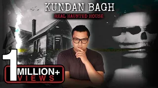 क्या है Kundan Bagh का रहस्य India's Most Haunted Places Horror Story in Hindi