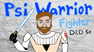 VeryBasicGuide - Psi Warrior (D&D Fighter)