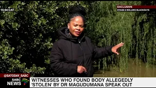 Witnesses who found body allegedly stolen by Dr Nandipha Magudumana speak out