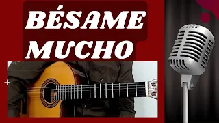 🎤 KARAOKE Guitar 🎸 BÉSAME MUCHO _ Letra