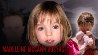 Sır Kayboluşlar 11 | Madeleine McCann Dosyası