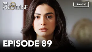 The Promise Episode 89 | Romanian Subtitle | Jurământul