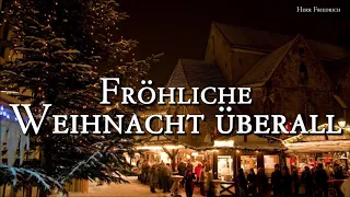 Fröhliche Weihnacht überall [German Christmas Song][+Lyrics]