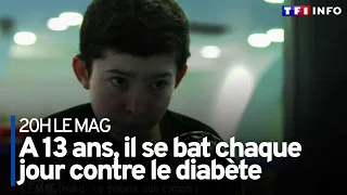 A 13 ans, il se bat chaque jour contre le diabète