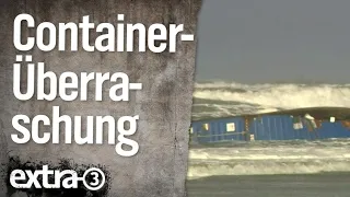 Container-Überraschung | extra 3 | NDR