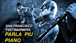 Parla Piu Piano (Speak Softly Love), a jazz version by the San Francisco Feetwarmers