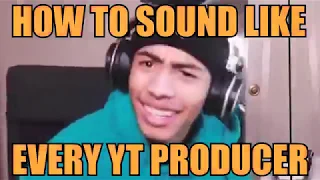 How To Every Youtube Producer in Exactly 4 Minutes and 24 seconds