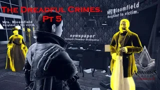 The Dreadful Crimes DLC Pt 5. Assassin's Creed Syndicate