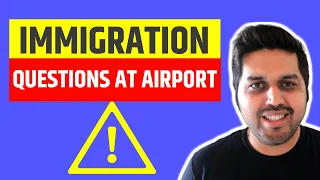 Common Immigration Questions At The Airport And How To Answer Them