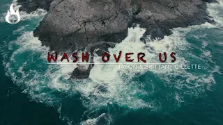 Wash Over Us - Jason & Brittany Gillette