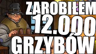 ZAROBIŁEM 12000 GRZYBÓW W MINUTĘ! - Shakes & Fidget #200