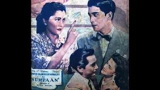 Sumpaan (1948) Ely Ramos, Norma Blancaflor, Tony Arnaldo, Rosa Rosal, Alfonso Carvajal