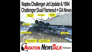 317 Naples Challenger Jet Update & 1994 Challenger Dual Flameout + GA News