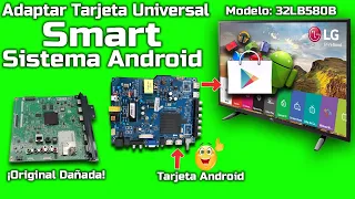 Adapta tarjeta Universal con Sistema android  En la Mayoría de Televisor LG. !Explicado! M. 32lb580