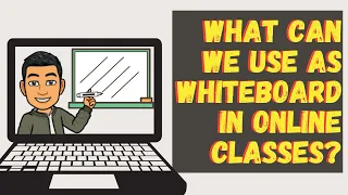 Digital whiteboard for teachers and students in online classes