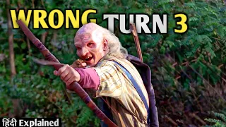 Wrong Turn 3 Movie Explained In Hindi|Wrong Turn 3 Left For Dead Explained