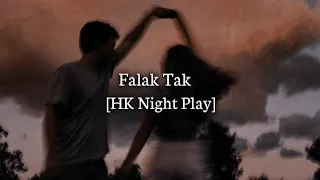 Falak Tak [ Slowed+Reverb ], Udit Narayan | Music Trends ||HK Night Play||