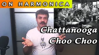 Chattanooga Choo Choo on harmonica