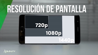 Pantallas HD, Full HD, QHD, ¿qué significa la resolución de mi móvil?