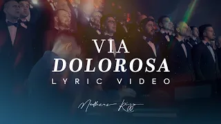 VIA DOLOROSA - Matheus Rizzo & Curitiba Mens Vocal - LYRIC VIDEO #letra