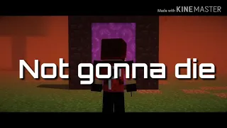 Not Gonna Die - A Minecraft AMV