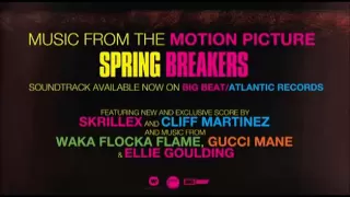 With You, Friends (Long Drive) - Skrillex - Spring Breakers Soundtrack