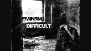 eminem - difficult