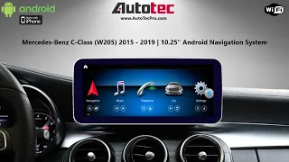 AutoTecPro Mercedes-Benz C-Class W205 C Class 10.25" HD Android Screen Navigation CarPlay Auto