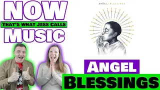 Angel - Blessings - NOW That's What JESS Calls Music - (Reaction)