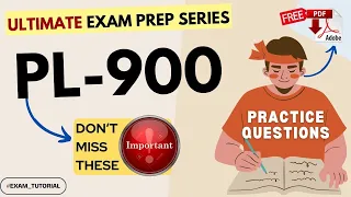 PL-900 Important Exam Questions | Microsoft Power Platform Fundamentals | Exam Tips | 100% Pass- PDF